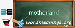 WordMeaning blackboard for motherland